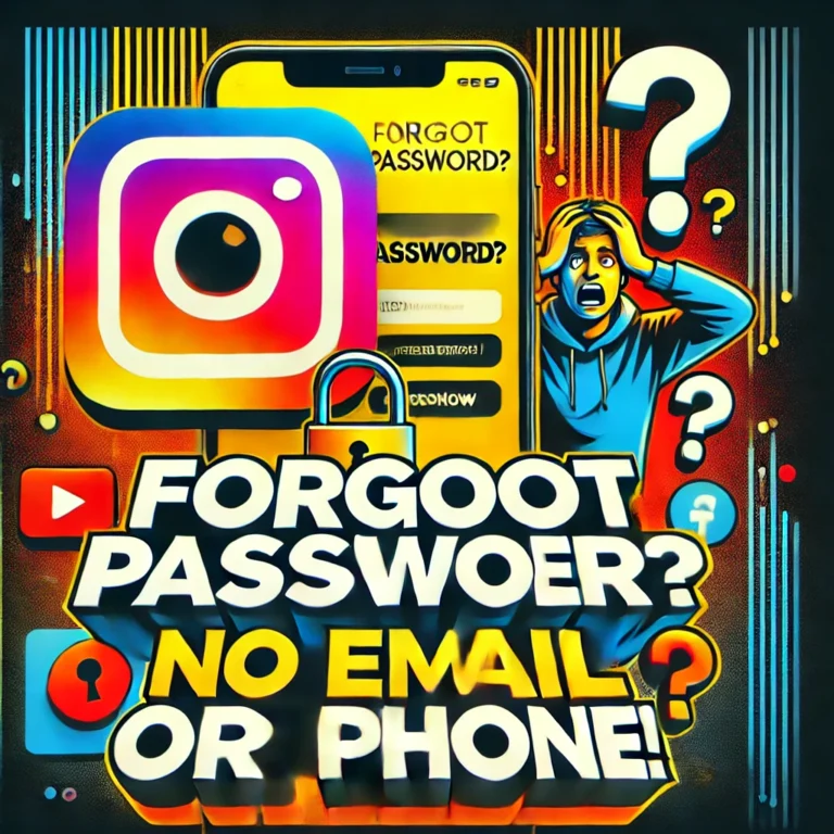 How To Access Instagram If You Forgot Your Password and Don't Have an Email or Phone Number (New Update)