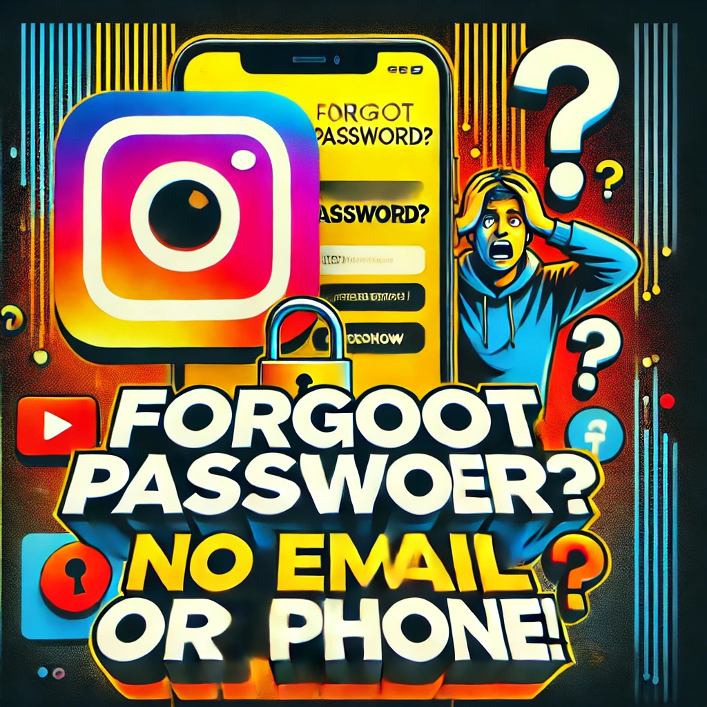 How To Access Instagram If You Forgot Your Password and Don't Have an Email or Phone Number (New Update)